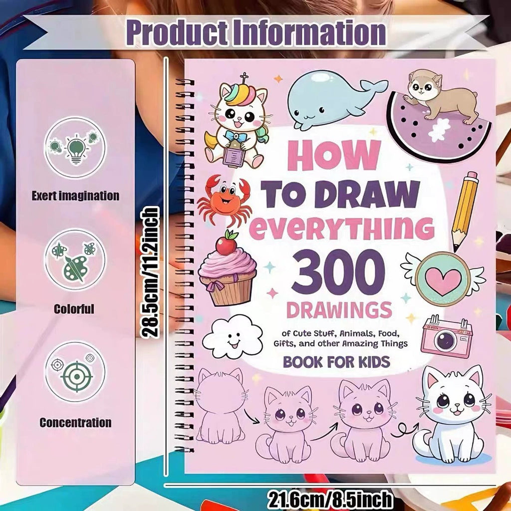 How To Draw Everything: 300 Drawings  Book For Kids