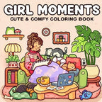 Girl Moments: Coloring Book for Adults and Teens